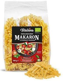 Vitaliana Makaron Z Pszenicy Durum Fusilli 500g Bio Ceny I Opinie