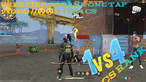 Free Fire Cs Rank One Tap Video 😲😲 1vs4 Cs Rank Ale One Tap Gaming