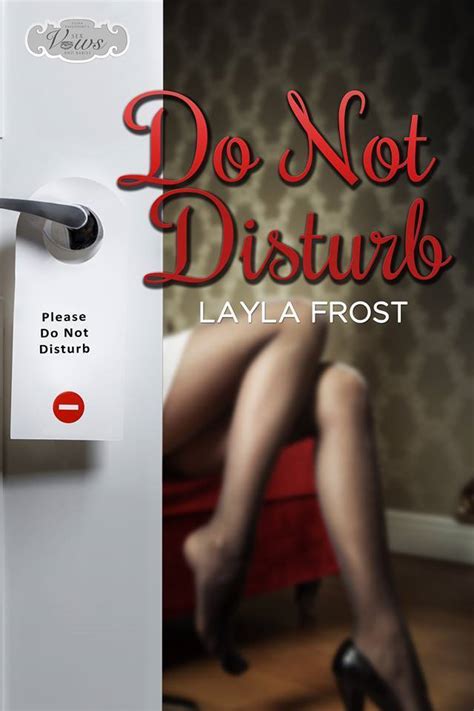 Do Not Disturb Sex Vows And Babies By Layla Frost Goodreads