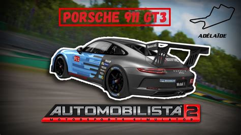 Automobilista 2 Porsche 911 Gt3 Em Adelaide Youtube