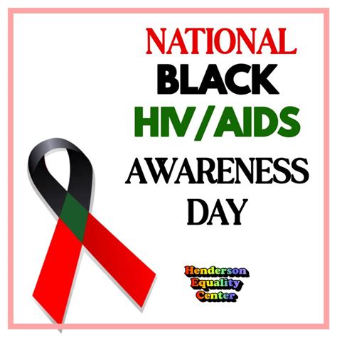 National Black Hivaids Awareness Day Henderson Equality Center