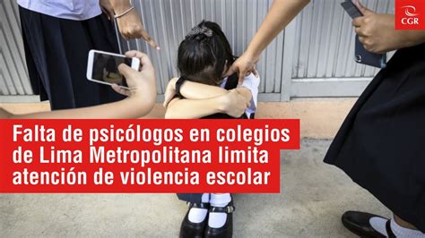 Contraloría Tv Alertamos Falta De Psicólogos En Colegios De Lima Metropolitana Youtube