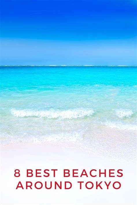 Beaches Near Tokyo 8 Best Beaches Around Tokyo In 2022 Beach Japan