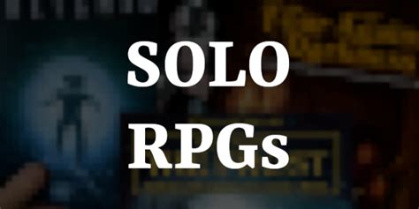 Five Best Solo Rpg Games To Try In 2024 Rpg Blog Dm War Gamer Rpg