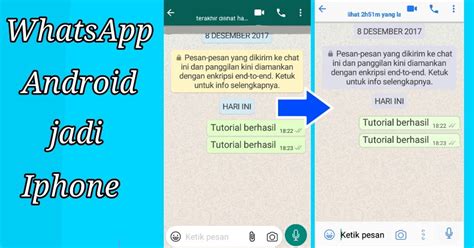 Cara Mengubah Tampilan Whatsapp Android Menjadi Iphone Tema Gratis