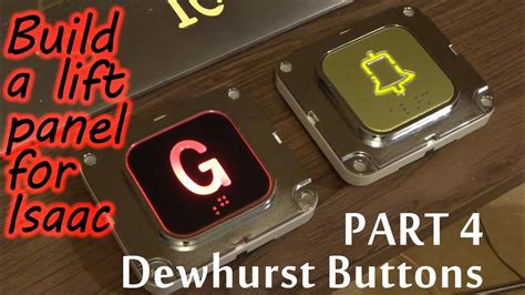 Build A Lift Panel For Isaac Lovely Dewhurst Buttons Part 4 Youtube