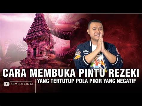 Cara Membuka Pintu Rezeki Yang Tertutup Pola Pikir Negatif Om Bimo