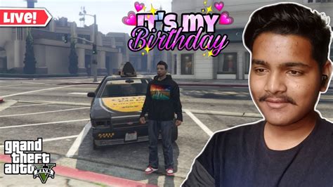 MY BIRTHDAY SPECIAL STREAM OF GRAND RP TAXI GTA V GRAND RP LIVE