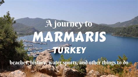 A Journey To Marmaris Turkey Things To Do In And Around The City