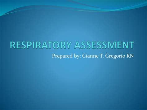 Respiratory Assessment Ppt