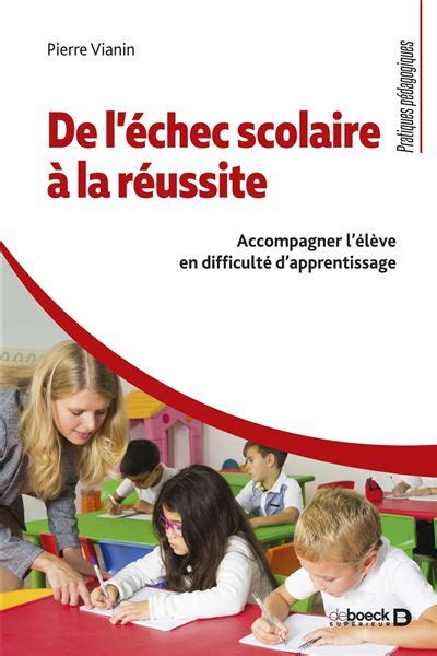 De léchec scolaire à la réussite Accompagner l élève en difficulté d