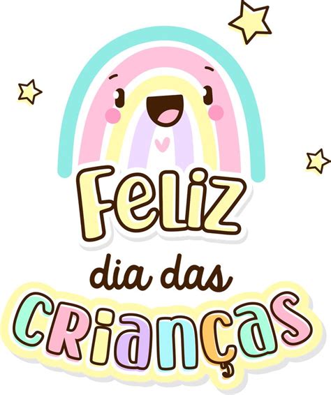 Pin de nega em Coelho Frase dia das crianças Feliz dia das crianças