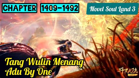 Tang Wulin Menang Adu By One Novel Soul Land 3 Chapter 1489