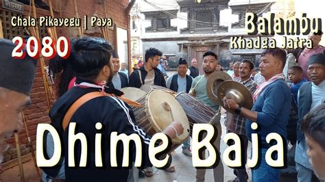 Dhime Baja Chala Pikayegu Khadga Jatra Paya Balambu Kathmandu