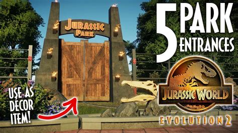 5x How To Build Beautiful Park Entrances Jurassic World Evolution 2