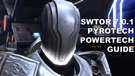 SWTOR 7 0 1 Pyrotech Powertech Guide YouTube