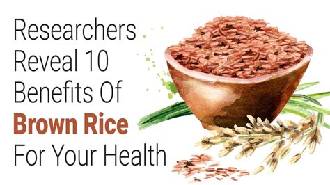 Researchers Reveal 10 Benefits Of Brown Rice For Your Health