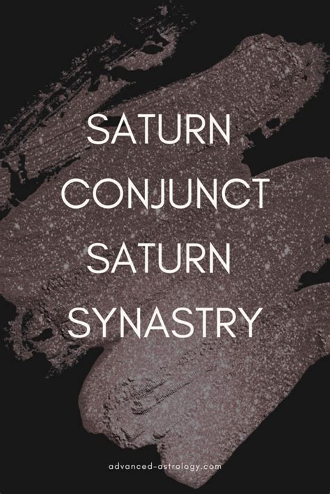 Saturn Conjunct Saturn Synastry Meaning Astrology