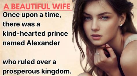 Learn English Through Story A Beautiful Wife Improve Your English