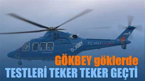 Yerli Helikopter G Kbey Testleri Ge Ti