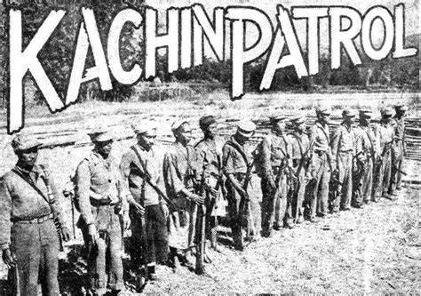 Kachin Patrol Ibt Roundup China Burma India Theater Of World War Ii