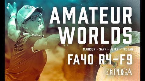 Pdga Am Worlds Fa R F Madison Sapp Jeter Trojan Youtube