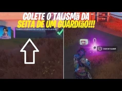 Colete o Talismã da Seita de um Guardião FORTNITE Conclua as 3 Tarefas