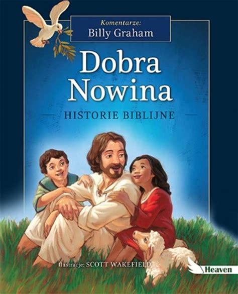 Dobra Nowina Historie Biblijne Joanna Olejarczyk Megaksiazki Pl