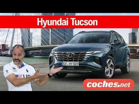 Hyundai Tucson Primer Vistazo Coches Net YouTube