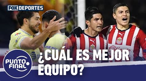 Qu Plantilla Es Mejor Chivas O Am Rica Punto Final Youtube