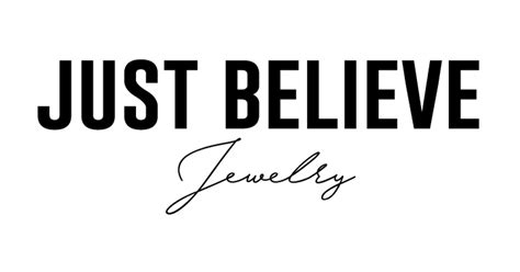 JUST BELIEVE JEWELRY – Just Believe Jewelry