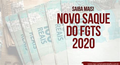 Novo Saque Do Fgts 2020 Saiba Mais Ctps Carteira De Trabalho