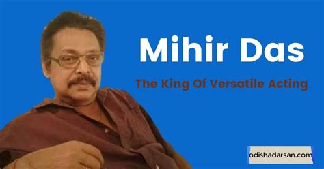 Mihir Das Biography - Odisha Darsan