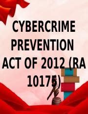 CYBERCRIME LAW Pptx CYBERCRIME PREVENTION ACT OF 2012 RA 10175 What