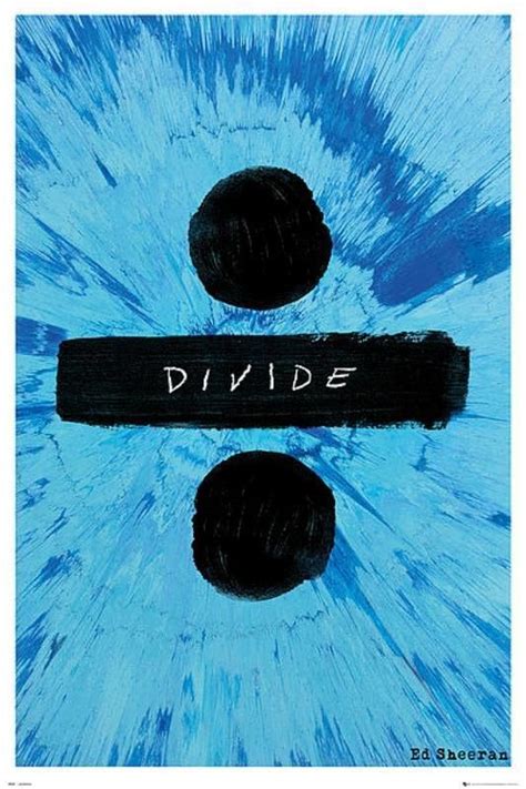 Ed Sheeran : Divide - Maxi Poster 61cm x 91.5cm new and sealed | Album ...