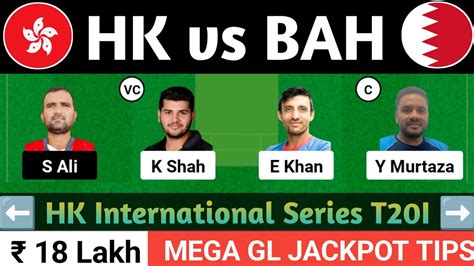 Hk Vs Bah Dream Prediction Hk Vs Bah Dream Team Hk Vs Bah Today