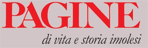 Pagine Di Vita E Storia Imolesi Imola It Rivista Imolese E Sito Web