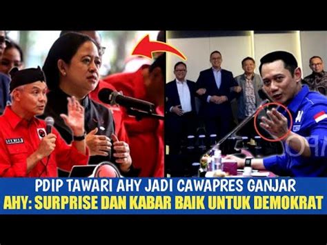 VIRAL PDIP Tawari AHY Jadi Cawapres Ganjar Untuk Jegal Anies