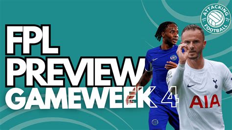 Fpl Gameweek Preview Final Gw Before The Break