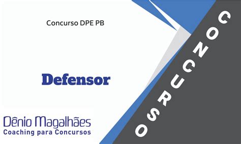 Tudo Sobre O Concurso Defensoria Pública Pb Defensor 2022