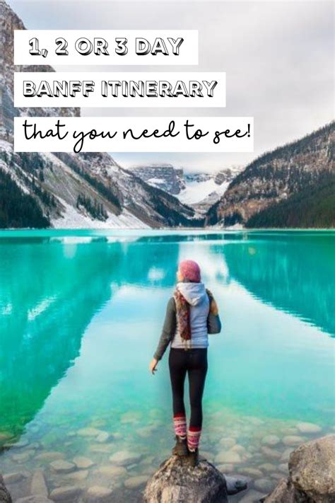 Banff Itinerary How To Spend 1 2 Or 3 Days In Banff 2023 Guide Artofit