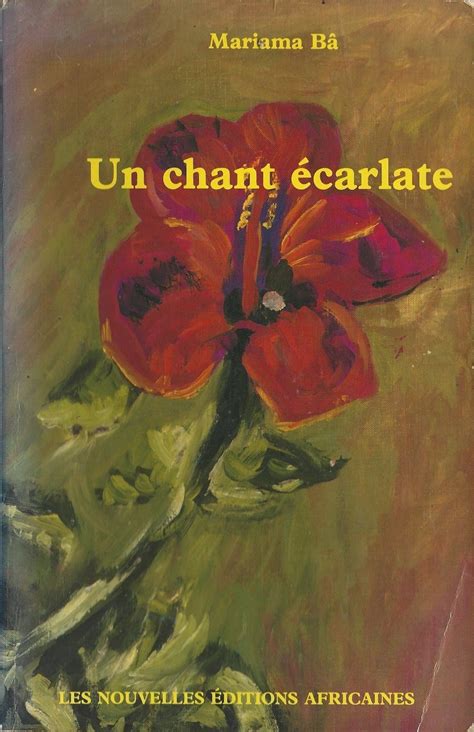 Un Chant écarlate By Mariama Bâ Goodreads