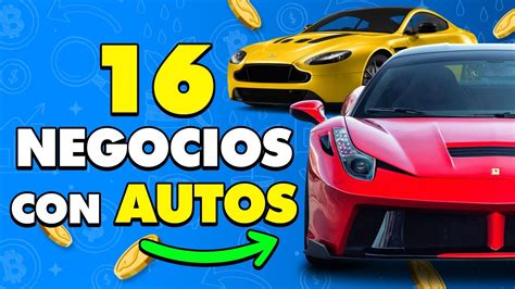 Negocios Rentables Con Autos Negocios Sobre Coches Rentables YouTube