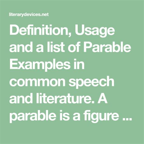 Definition, Usage and a list of Parable Examples in common speech and literature. A parable is a ...