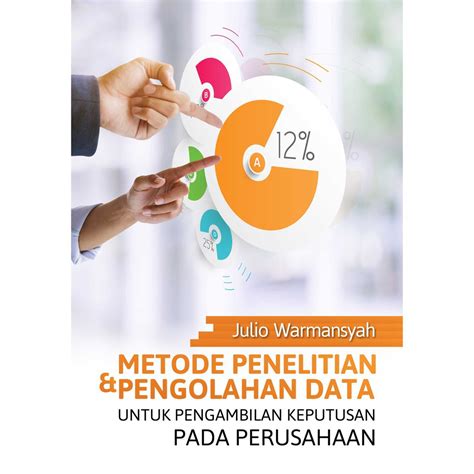 Jual Buku Metode Penelitian Dan Pengolahan Data Untuk Pengambilan