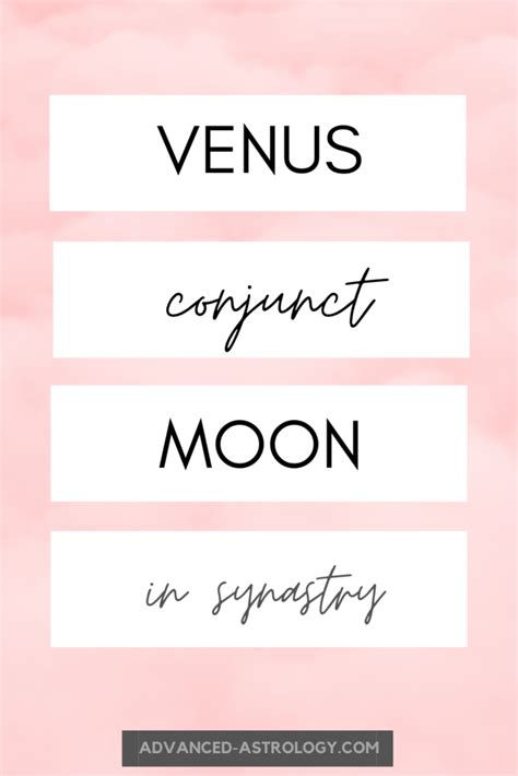 Moon Conjunct Venus Synastry Romantic Attachment Astrology