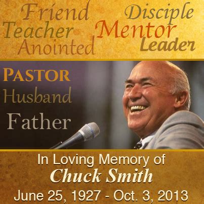 Pastor Chuck Smith June 25th 1927 Oct 3 2013 Chuck Missler