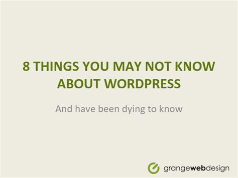8 Things You May Not Know About Wordpress