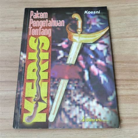 Buku Pakem Pengetahuan Tentang Kris Karya Koesni Lazada Indonesia