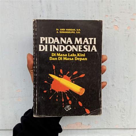 Jual Buku Pidana Mati Di Indonesia Dr Andi Hamzah S H A